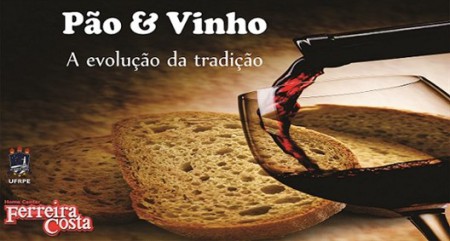Pão & Vinho - A evolução da tradição
